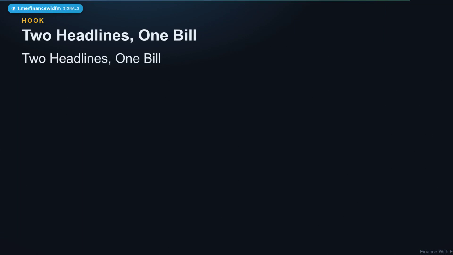 Two Headlines, One Bill — Finance With FM