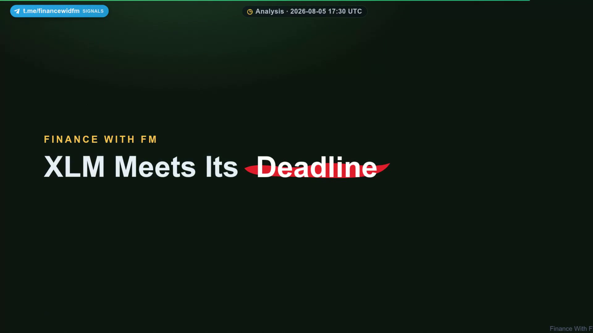 XLM Meets Its Deadline — Finance With FM